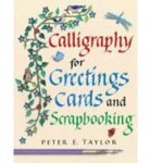 Calligraphy for Greeting Cards and Scrapbooking